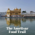 The Food Trail of Amritsar