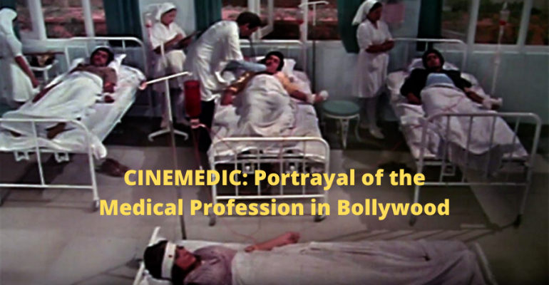 Cinemedic: Portrayal of the Medical Profession in Bollywood