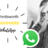 Wordsworth Discovers Whatsapp