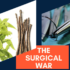 The Surgical War