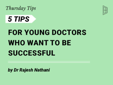 Thursday Tips #3 by Dr Rajesh Nathani