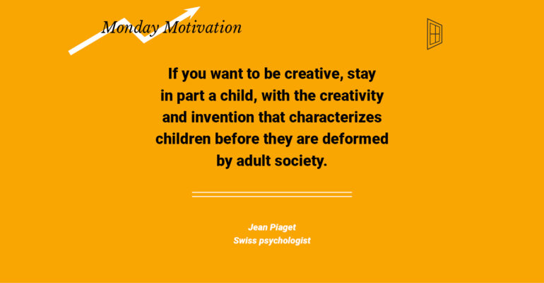 Monday Motivation #6 by Jean Piaget