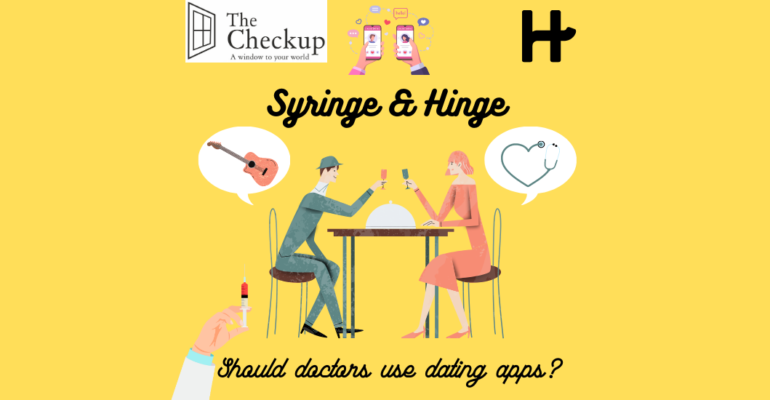 Syringe and Hinge?  : Should Doctors Use Dating Apps?