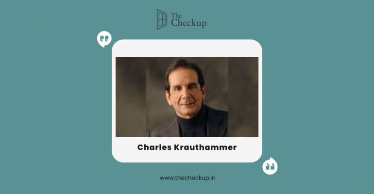 Quote by Charles Krauthammer