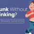 The Curious Case of Auto Brewery Syndrome