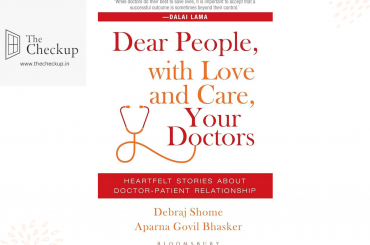 Dear People, with Love and Care, Your Doctors by Dr. Debraj Shome & Dr. Aparna Govil Bhaskar