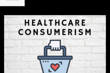 Consumerism in Healthcare: Are We Taking It Too Far?