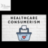 Consumerism in Healthcare: Are We Taking It Too Far?