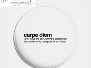 Have you oriented your life with Carpe diem?