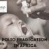 Polio Eradication in Africa