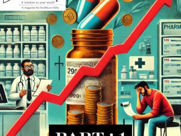 Why Medicine Prices in India Are Exorbitant – Part I